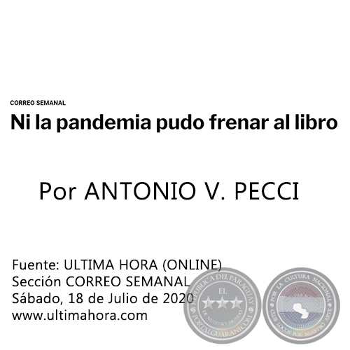 NI LA PANDEMIA PUDO FRENAR AL LIBRO - Por ANTONIO V. PECCI - Sábado, 18 de Julio de 2020